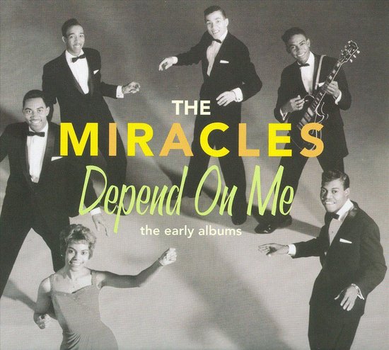 Miracles ,The - Depend Om Me : The Early Albums